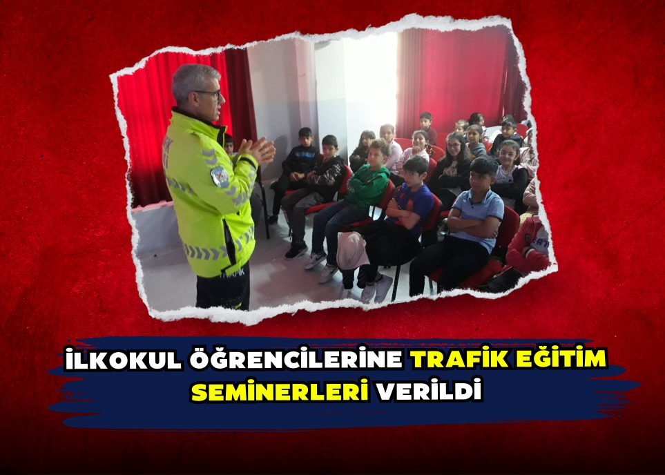 İlkokul Öğrencilerine Trafik Eğitim Seminerleri Verildi